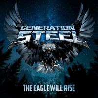 Generation Steel - Eagle Will Rise The in the group CD / Hårdrock at Bengans Skivbutik AB (3941362)