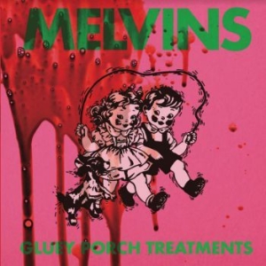 Melvins - Gluey Porch Treatment (Ltd.Ed.) in the group Labels / Woah Dad /  at Bengans Skivbutik AB (3941490)