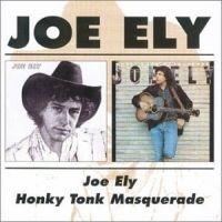Ely Joe - Joe Ely/Honky Tonk Masquerade in the group CD / Pop at Bengans Skivbutik AB (3941527)