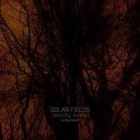 Solar Fields - Leaving Home in the group CD / Dans/Techno at Bengans Skivbutik AB (3941663)