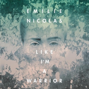 Nicolas Emilie - Like I'm A Warrior in the group OTHER / Övrigt /  at Bengans Skivbutik AB (3941669)