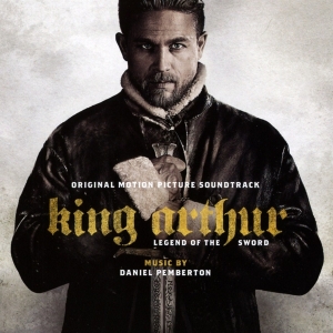 Pemberton Daniel - King Arthur: Legend Of The Sword (Original Motion Picture Soundtrack) in the group CD / Film-Musikal at Bengans Skivbutik AB (3941683)