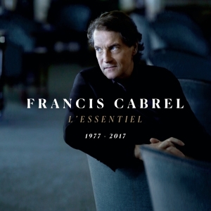 Cabrel Francis - L'essentiel 1977-2017 in the group OTHER / Övrigt /  at Bengans Skivbutik AB (3942674)