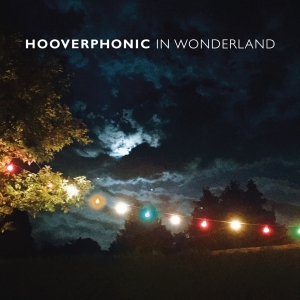 Hooverphonic - In Wonderland in the group OTHER / Övrigt /  at Bengans Skivbutik AB (3942681)