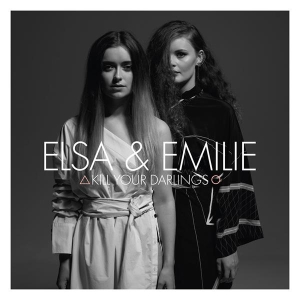 Elsa & Emilie - Kill Your Darlings in the group OTHER / Övrigt / at Bengans Skivbutik AB (3942685)
