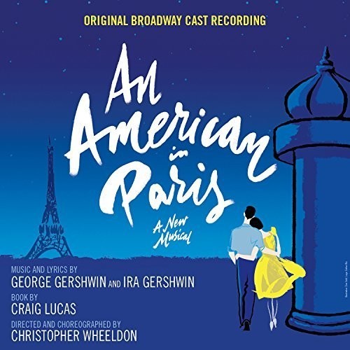 Original Broadway Cast Of An Ameri - An American In Paris in the group OTHER / Övrigt / at Bengans Skivbutik AB (3942690)