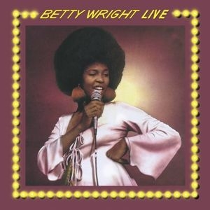Wright Betty - Betty Wright Live -Clrd- in the group VINYL / RnB-Soul at Bengans Skivbutik AB (3944094)