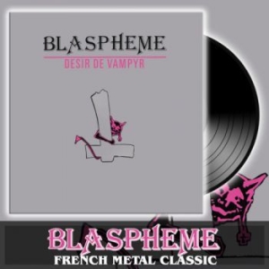 Blaspheme - Desir De Vampyr (Vinyl Lp) in the group VINYL / Hårdrock at Bengans Skivbutik AB (3944198)