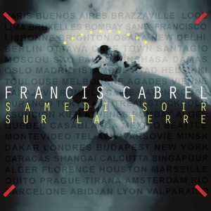 Cabrel Francis - Samedi Soir Sur La Terre in the group CD / Pop-Rock at Bengans Skivbutik AB (3944626)