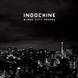 Indochine - Black City Parade in the group CD / Fransk Musik,Pop-Rock at Bengans Skivbutik AB (3944642)