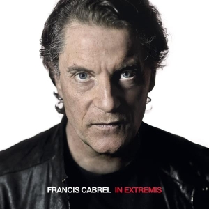 Cabrel Francis - In Extremis in the group CD / Pop-Rock at Bengans Skivbutik AB (3945376)