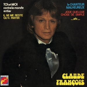 François Claude - Toi Et Moi Contre Le Monde Entier in the group OTHER / Övrigt /  at Bengans Skivbutik AB (3945420)