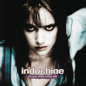 Indochine - Un Jour Dans Notre Vie - Hq in the group VINYL / Fransk Musik,Pop-Rock at Bengans Skivbutik AB (3945434)