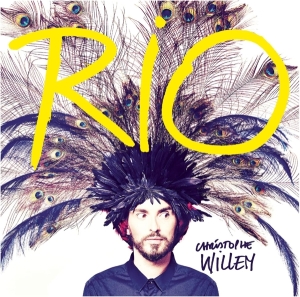 Willem Christophe - Rio in the group OTHER / Övrigt /  at Bengans Skivbutik AB (3945450)