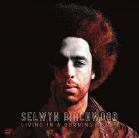 Birchwood Selwyn - Living In A Burning House in the group CD / Upcoming releases / Jazz/Blues at Bengans Skivbutik AB (3945613)