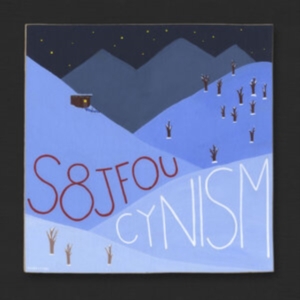 S8Jfou - Cynism in the group OTHER / Övrigt / at Bengans Skivbutik AB (3945645)