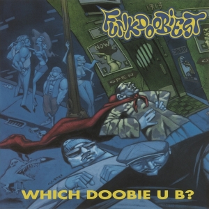 Funkdoobiest - Which Doobie U B ? in the group OTHER / -Start MOV  at Bengans Skivbutik AB (3946183)