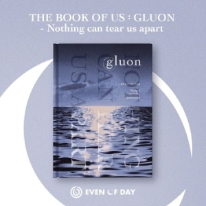 DAY6 (EVEN OF DAY) - 1st Mini [THE BOOK OF US : GLUON - NOTHING CAN TEAR US APART] in the group Minishops / K-Pop Minishops / Day6 at Bengans Skivbutik AB (3946381)