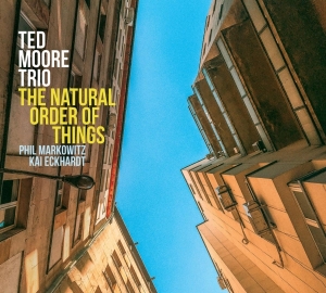 Ted Moore Trio - The Natural Order Of Things in the group CD / Jazz at Bengans Skivbutik AB (3948180)