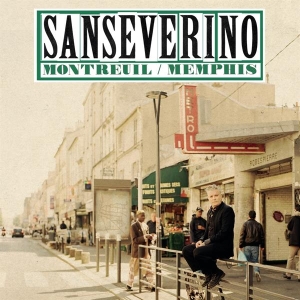 Sanseverino - Montreuil / Memphis in the group CD / Pop-Rock,Övrigt at Bengans Skivbutik AB (3948254)