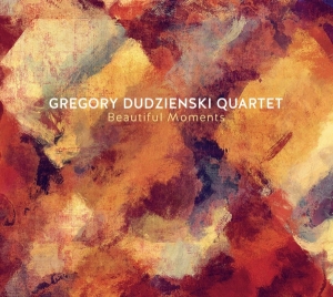 Dudzienski Gregory -Quartet- - Beautiful Moments in the group CD / Jazz at Bengans Skivbutik AB (3948265)