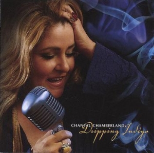 Chantal Chamberland - Dripping Indigo (Hqcd) in the group CD / New releases / Jazz/Blues at Bengans Skivbutik AB (3948724)