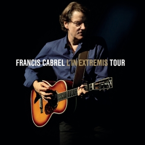 Cabrel Francis - L'in Extremis Tour in the group CD / Pop-Rock at Bengans Skivbutik AB (3948969)