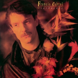 Cabrel Francis - Sarbacane in the group OTHER / Övrigt / at Bengans Skivbutik AB (3949162)