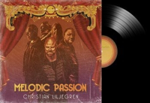 Liljegren Christian - Melodic Passion (Black Vinyl Lp) in the group VINYL / Hårdrock/ Heavy metal at Bengans Skivbutik AB (3949324)