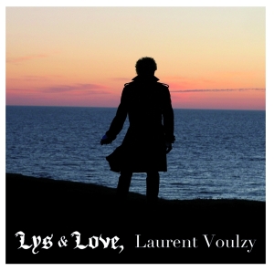 Voulzy Laurent - Lys & Love in the group OTHER / Övrigt /  at Bengans Skivbutik AB (3949380)