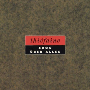 Thiéfaine Hubert-Félix - Eros Über Alles in the group OTHER / Övrigt /  at Bengans Skivbutik AB (3949385)