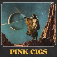 Pink Cigs - Pink Cigs (Black Vinyl) in the group VINYL / Bestsellers at Bengans Skivbutik AB (3950305)