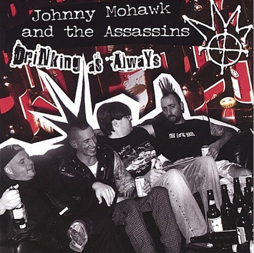 Johnny Mohawk and the Assassins - Drinking As Always in the group CD / Rock at Bengans Skivbutik AB (3950390)