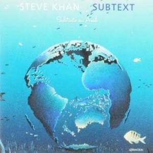 Khan Steve - Subtext in the group CD / Jazz/Blues at Bengans Skivbutik AB (3950395)