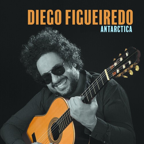 Figueiredo Diego - Antarctica in the group CD / Jazz/Blues at Bengans Skivbutik AB (3950401)