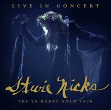 Stevie Nicks - Live In Concert: The 24 Karat Gold in the group CD / Pop-Rock at Bengans Skivbutik AB (3950483)