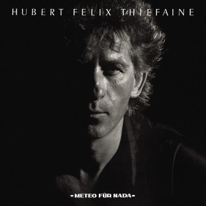 Thiéfaine Hubert-Félix - Météo Für Nada in the group OTHER / Övrigt /  at Bengans Skivbutik AB (3950562)