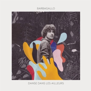 Barbagallo - Danse Dans Les Ailleurs in the group VINYL / Pop-Rock at Bengans Skivbutik AB (3950565)