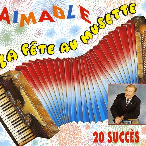 Aimable - La Fete Au Musette in the group OTHER / Övrigt / at Bengans Skivbutik AB (3950886)