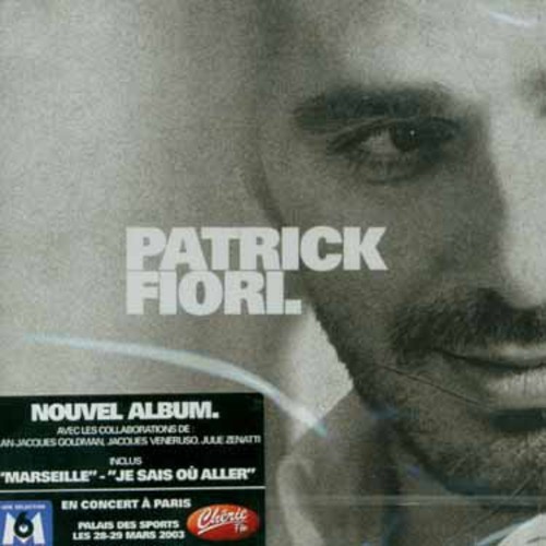 Fiori Patrick - Patrick Fiori. in the group CD / Pop at Bengans Skivbutik AB (3950898)