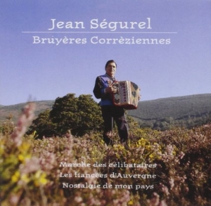Jean Ségurel - Bruyères Corrèziennes in the group OTHER / Övrigt /  at Bengans Skivbutik AB (3950907)