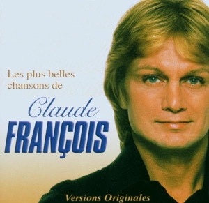 François Claude - Les Plus Belles Chansons De Claude François in the group OTHER / Övrigt /  at Bengans Skivbutik AB (3950919)