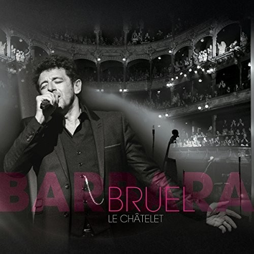 Patrick Bruel - Bruel Barbara - Le Châtelet in the group CD / Pop-Rock at Bengans Skivbutik AB (3950929)