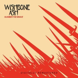 Wishbone Ash - Number The Brave in the group CD / Rock at Bengans Skivbutik AB (3951186)