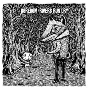 Boredom/Rivers Run Dry - Split Lp in the group VINYL / Rock at Bengans Skivbutik AB (3951204)