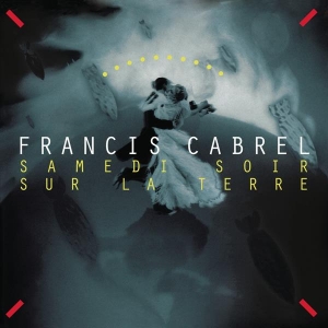 Cabrel Francis - Samedi Soir Sur La Terre in the group OTHER / Övrigt /  at Bengans Skivbutik AB (3951407)