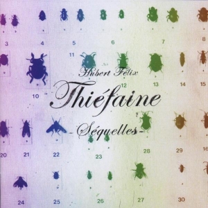 Thiéfaine Hubert-Félix - Séquelles in the group OTHER / Övrigt /  at Bengans Skivbutik AB (3951627)