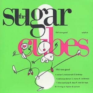 Sugarcubes - Life's Too Good in the group CD / Pop-Rock,Övrigt at Bengans Skivbutik AB (3951693)