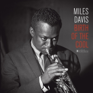 Miles Davis - Birth Of The Cool in the group OTHER / Startsida Vinylkampanj at Bengans Skivbutik AB (3951732)