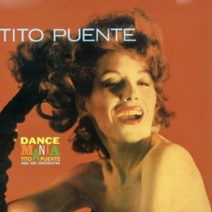 PUENTE TITO & HIS ORCHESTRA - Dance Mania in the group OUR PICKS / Record Store Day / RSD2013-2020 at Bengans Skivbutik AB (3952665)